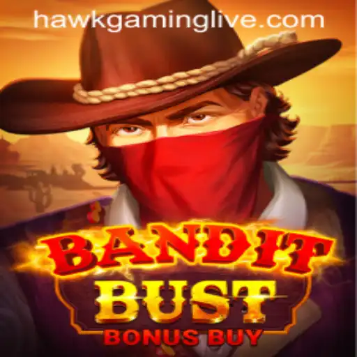 Unveiling BanditBustBonusBuy: A Thrilling Gaming Experience by HAWKGAMING LIVE