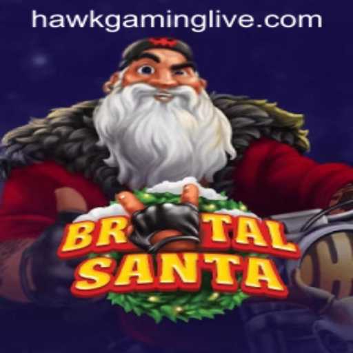 Experience the Thrills of BrutalSanta with HAWKGAMING LIVE