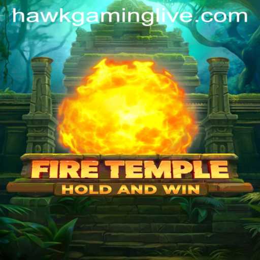 Enter the World of FireTemple: A Strategic Adventure Explored on HAWKGAMING LIVE