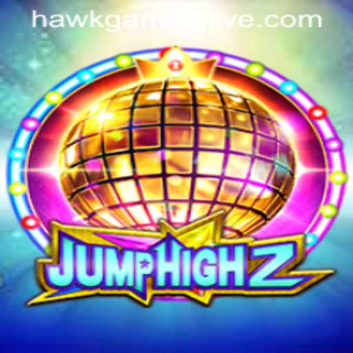 JumpHigh2: Exploring the Thrills of HAWKGAMING LIVE's Latest Sensation