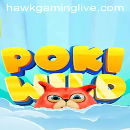 PokiWild: Unleashing Adventure in the Gaming World with HAWKGAMING LIVE